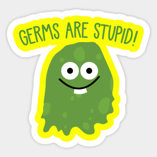 GERMS ARE STUPID Sticker